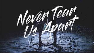Bishop Briggs – Never Tear Us Apart [Lyrics]