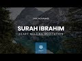 Heart Melting Recitation Of Surah Ibrahim القارئ طارق محمد سورة إبراهيم