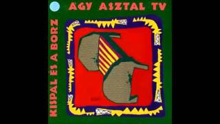Kispál és a Borz- Tingli-tangli (Ágy Asztal TV albumról)