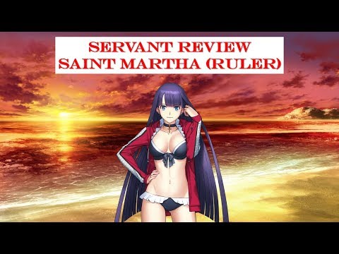 Fate Grand Order | Should You Summon Saint Martha (Ruler) - Servant Review Video