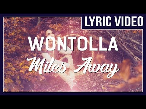 Wontolla, Kasger & Limitless - Miles Away [LYRICS]  • No Copyright Sounds •