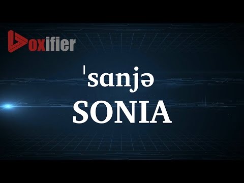 How to Pronunce Sonia in English - Voxifier.com