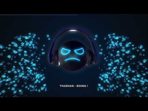 [Electro] Thaehan - Boing !