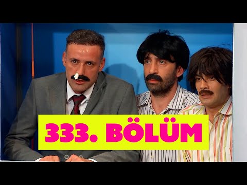 Güldür Güldür Show 333. Bölüm