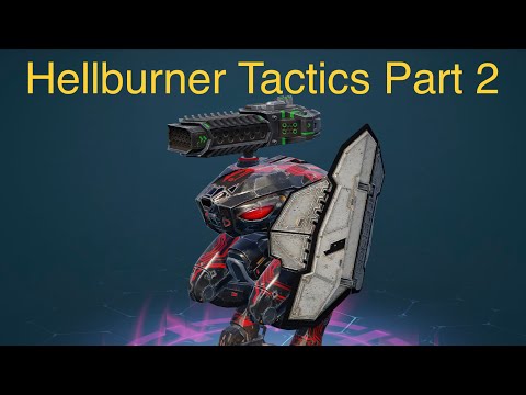 Hellburner Tactics part 2 - War Robots WR