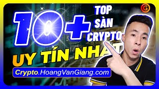 Top 10+ Sàn Giao Dịch Crypto Uy Tín Nhất Thế Giới Và Việt Nam 2023