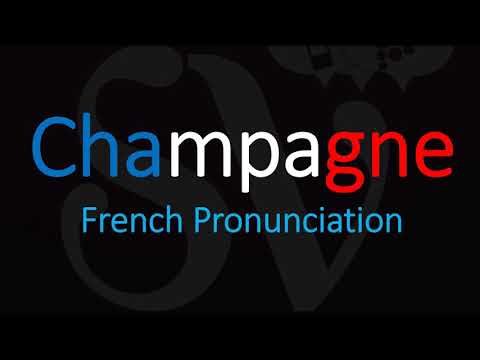 How to Pronounce Champagne? French Wine Pronunciation