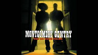 You Do Your Thing – Montgomery Gentry
