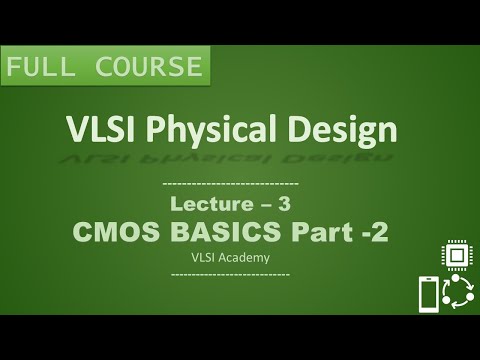 PD Lec 3 - CMOS Basics part-2 | Tutorial | VLSI | Physical Design