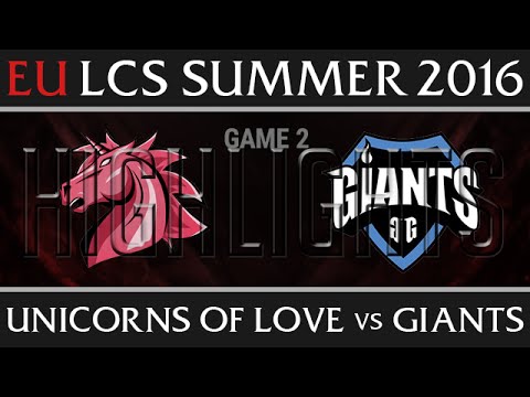 Unicorns of Love vs Giants Highlights, Game 2 EU LCS Week 7 Day 1 Summer 2016 - UOL vs GIA G2
