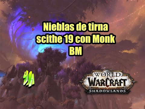 [WoW] Míticas+ | Nieblas de Tirna Scithe 19 con Monje Mestro cervecero | 9.0.5