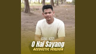 Download lagu O Hai Sayang (Accoustic Version) mp3
