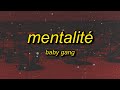 Baby Gang - Mentalité (sped up/tiktok version) Lyrics | tengo solo una mentalite