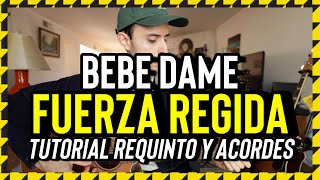 Bebe Dame - FUERZA REGIDA - Grupo Frontera - Tutorial - REQUINTO - ACORDES - Guitarra