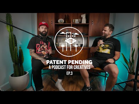 Patent Pending Ep 3- Sean and Mike