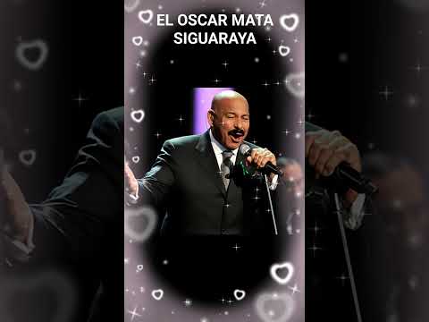 Mata Siguaraya. Canción de Benny Moré y Oscar d'León