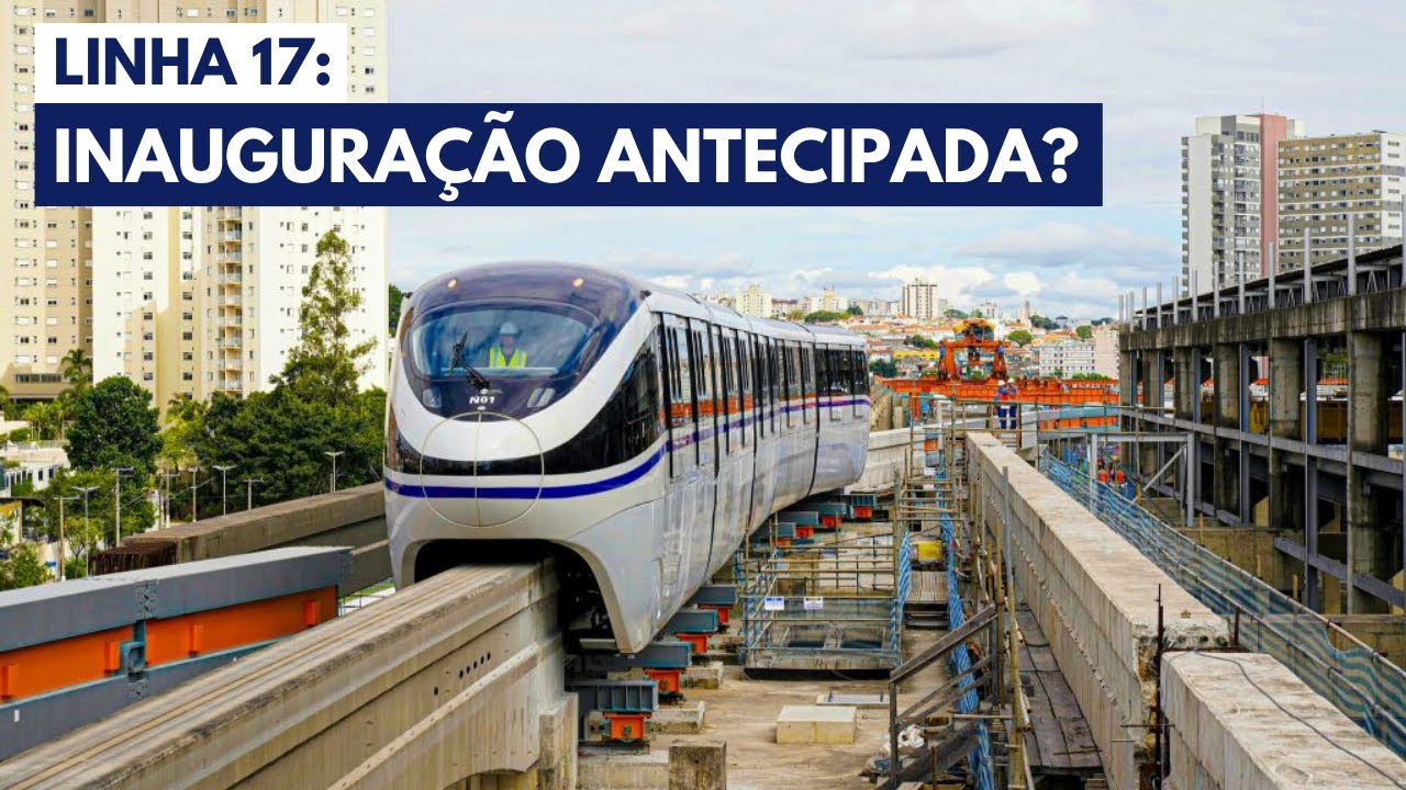 O 1° Teste da Linha 17: O que Falta para Ficar Pronta?