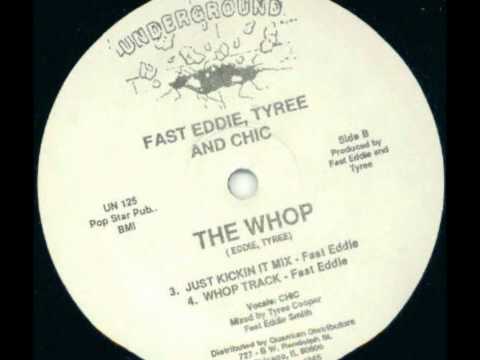 Fast Eddie, Tyree Cooper & Chic, The Whop - 1987