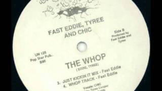 Fast Eddie, Tyree Cooper & Chic, The Whop - 1987