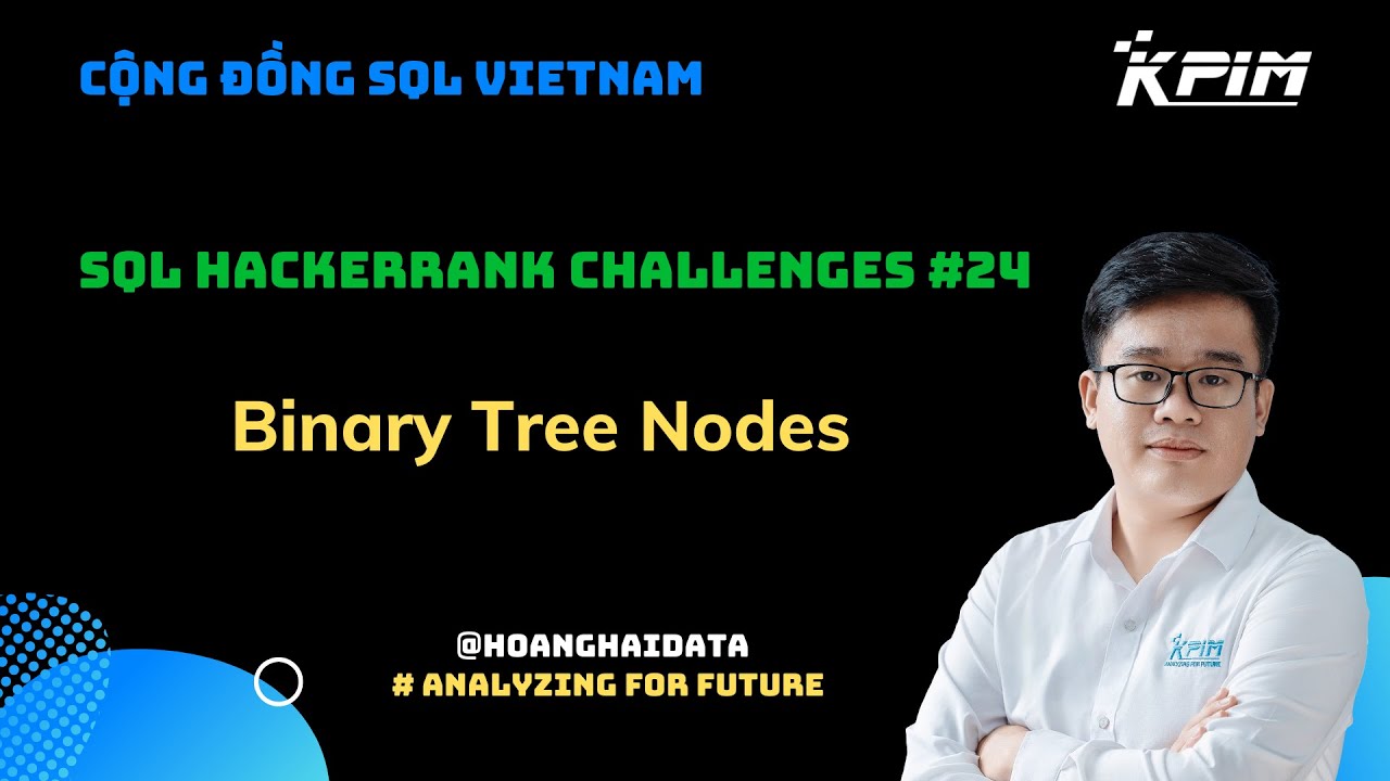 SQL HackerRank Challenges #24 - Binary Tree Nodes