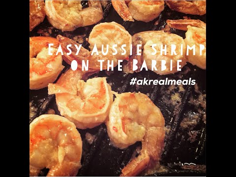 Easy Aussie Shrimp on the Barbie - AK Real Meals