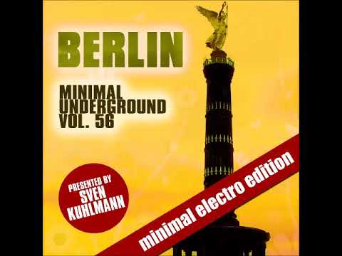 Berlin Minimal Underground Vol. 56 Continuous DJ Mix by Sven Kuhlmann