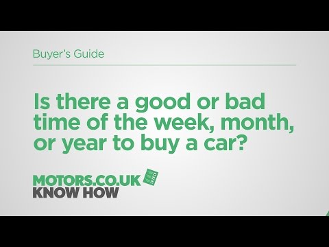 Motors.co.uk Know How – Ask an Expert - Is there a good or bad time to buy a car?