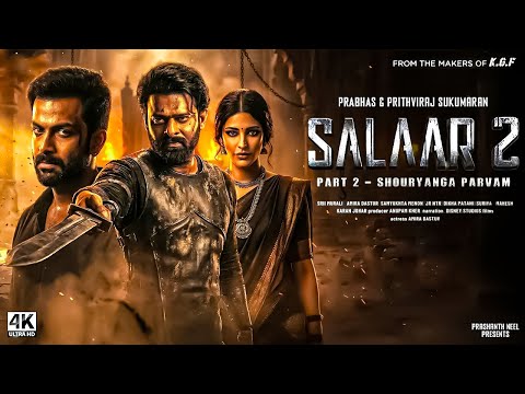 Salaar: Part 2 - Shouryanga Parvam | Prabhas, Shruti H, Prithviraj | Prashanth Neel | New Movie 2026