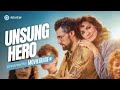 UNSUNG HERO Review - In Theaters Today!