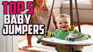 Top 5 Best Baby Jumpers Reviews-Buying Guide 2019