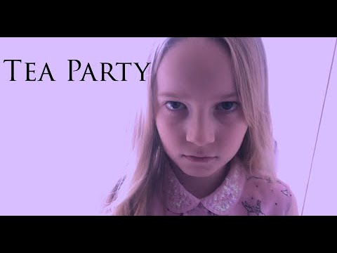 Tea Party (Film Riot Stay At Home Challenge)