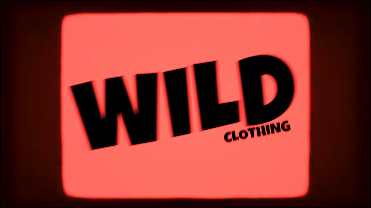 Wild Clothing TV Advert