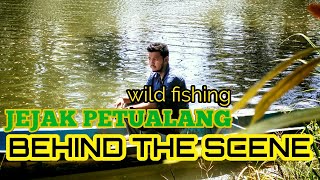 preview picture of video 'JEJAK PETUALANG "WILD FISHING" behind the scene'