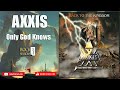 AXXIS -  ONLY GOD KNOWS  (HQ)
