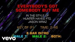 Hunter Hayes, Jason Mraz - Everybody&#39;s Got Somebody But Me (Karaoke)