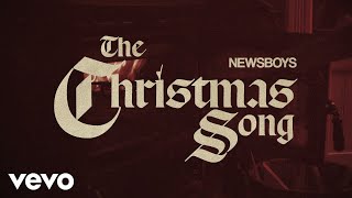 Newsboys - The Christmas Song (Lyric Video)