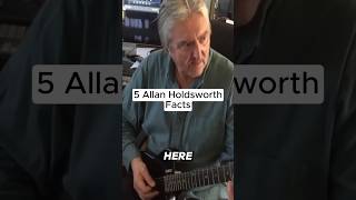 5 Crazy Allan Holdsworth Facts 🎸