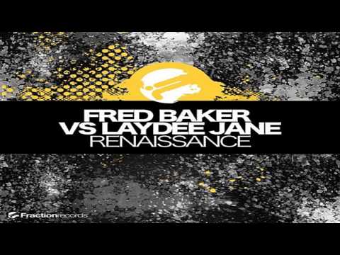 Fred Baker vs LayDee Jane - Renaissance Fred Baker Remix