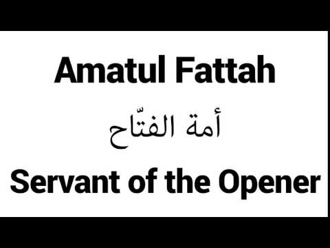 How to Pronounce Amatul Fattah! - Middle Eastern Names