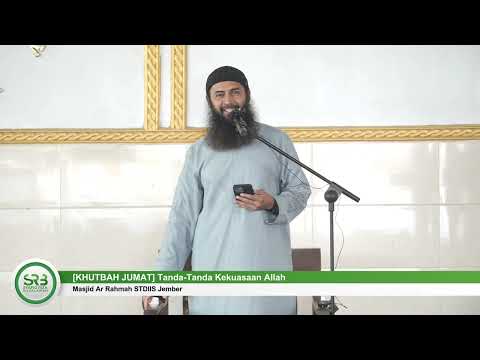 [FRIDAY SERMON] Signs of Allah's Power - Ustadz Dr. Syafiq Riza Basalamah M.A