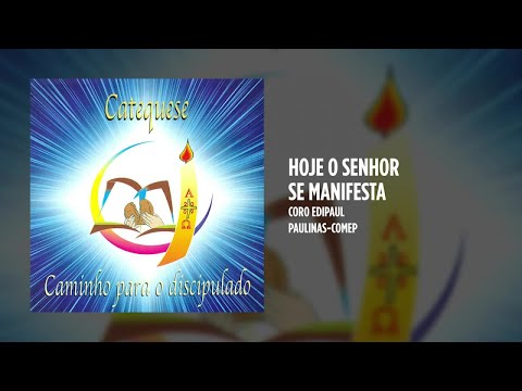 Coro Edipaul - Hoje o Senhor se manifesta