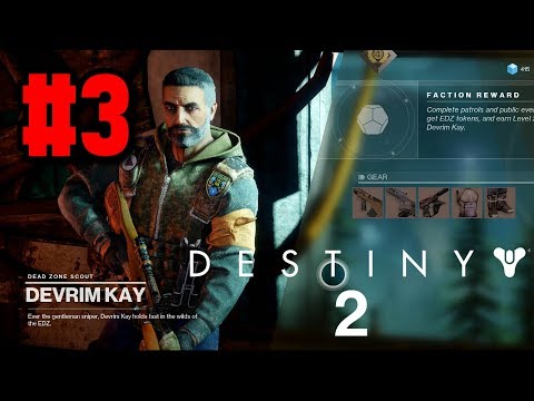 Destiny 2 Campaign Gameplay Walkthrough Part 3: Devrim Kay - A New Frontier Adventure