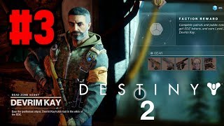 Destiny 2 Campaign Gameplay Walkthrough Part 3: Devrim Kay - A New Frontier Adventure