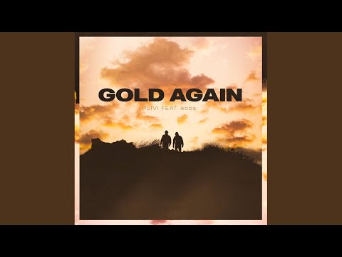 Gold Again (feat. ebba.)