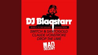 Shake It to the Ground (Claude VonStroke Remix)