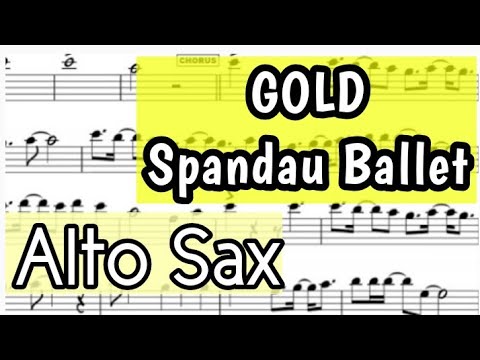 Gold Alto Sax Sheet Music Backing Track Play Along Partitura I Spandau Ballet
