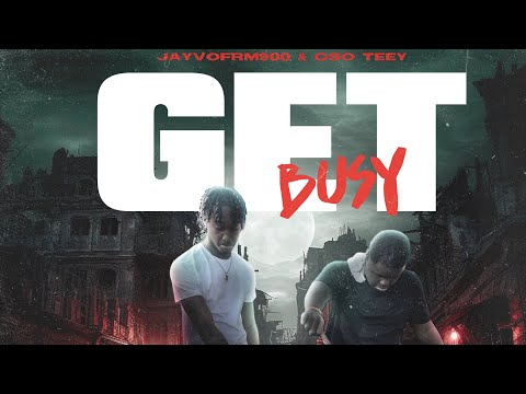 JayvoFrm900 - Get Busy (Feat. GSO TEEY) (Official Audio)