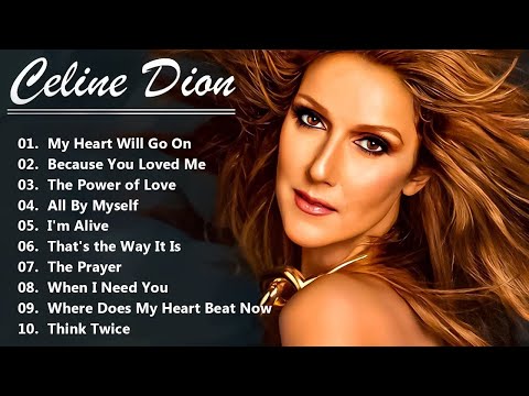 Celine Dion Hits Songs 2026 - Greatest playlist Songs Celine Dion - Best Songs of World Divas