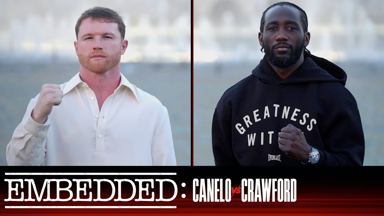 Embedded: Canelo vs Crawford - Episodio 2
