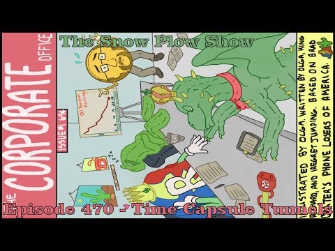 The Snow Plow Show Episode 470 - Time Capsule Tunnels